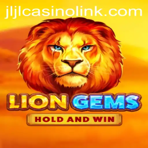 Explore the Exciting World of LionGems in Jljl Casino