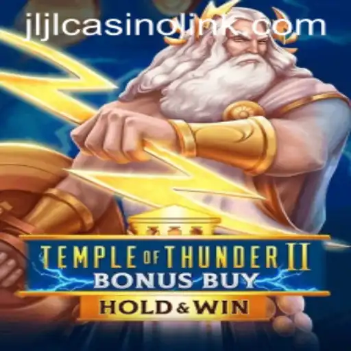 Exploring TempleofThunderIIBonusBuy: The New Casino Sensation
