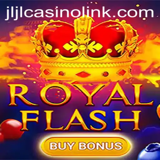 Exploring the Thrills of RoyalFlashBuyBonus at Jljl Casino